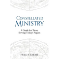 Constellated Ministry: A Guide for Those Serving Today's Pagans