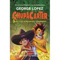 Chupacarter and the Screaming Sombrero