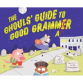 The Ghouls' Guide to Good Grammar