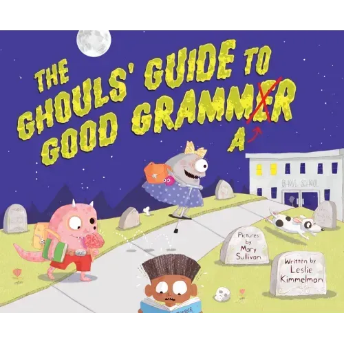 The Ghouls' Guide to Good Grammar