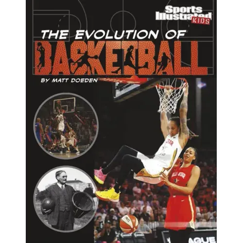 The Evolution of Basketball