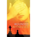 Wounded Witnesses
