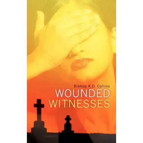 Wounded Witnesses
