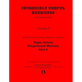 Incredibly Useful Exercises for Double Bass: Volume 9 - Upper Octave Fingerboard Mastery Part 2