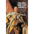 The King Who Lost America