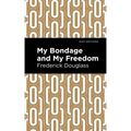 My Bondage and My Freedom
