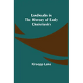 Landmarks in the History of Early Christianity