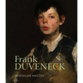Frank Duveneck: American Master