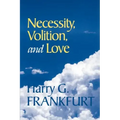 Necessity, Volition, and Love