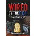 Wired by the F.B.I.