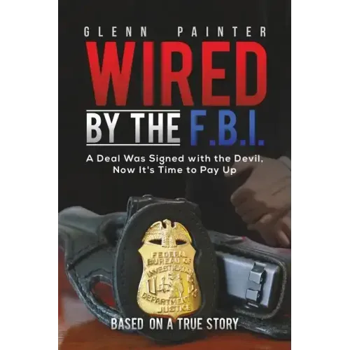 Wired by the F.B.I.