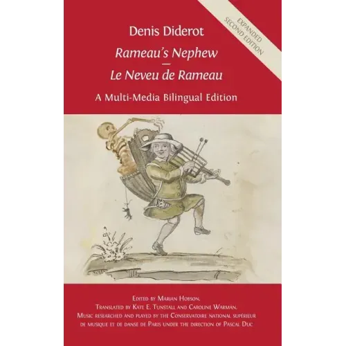 Denis Diderot 'Rameau's Nephew' - 'Le Neveu de Rameau': A Multi-Media Bilingual Edition