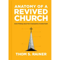 Anatomy of a Revived Church: Seven Findings about How Congregations Avoided Death