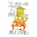 The Marvellous Equations of the Dread: A Novel in Bass Riddim
