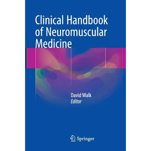 Clinical Handbook of Neuromuscular Medicine