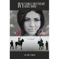 Ivy: Yankee Sweetheart, Rebel Nurse: Part 1