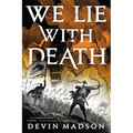 We Lie with Death