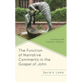 Function of Narrative Comments in the Gospel of John: A Literary and Linguistic Analysis