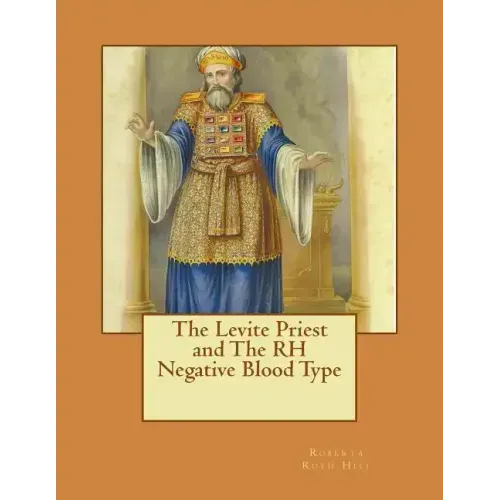 The Levite Priest and The RH Negative Blood Type