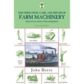 Operation, Care, and Repair of Farm Machinery: Practical Hints For Handymen