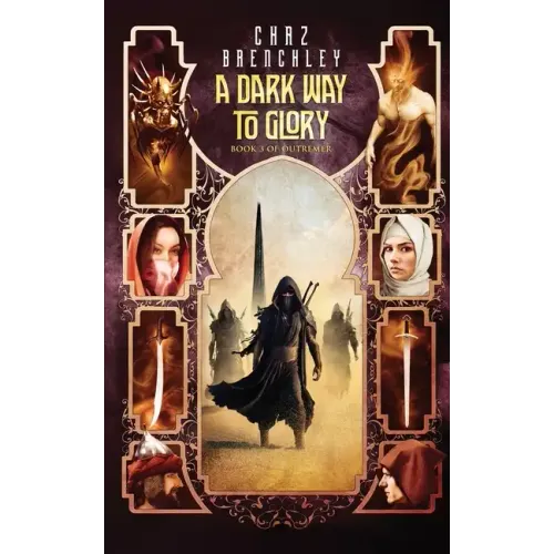 A Dark Way to Glory