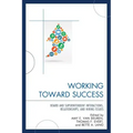 Working Toward Success: Board and Superintendent Interactions, Relationships, and Hiring Issues