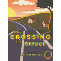 When Crossing the Street