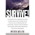 Survive!: My Fight for Life in the High Sierras