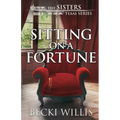 Sitting on a Fortune