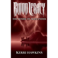Blood Legacy: The House of Alexander