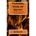 Thamos, King of Egypt