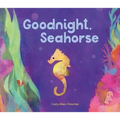 Goodnight, Seahorse