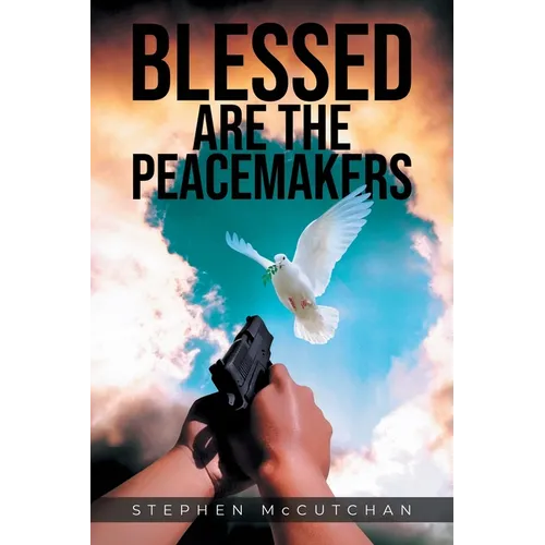 Blessed Are the Peacemakers