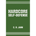 Hardcore Self-Defense