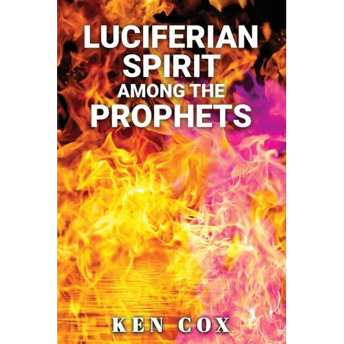 Luciferian Spirit Among the Prophets