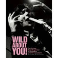 Wild about You!: The Sixties Beat Explosion in Australia and New Zealand