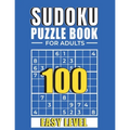 Sudoku: SUDOKU PUZZLE BOOKS FOR ADULTS: 100 Easy Sudoku Puzzles with Solutions paperback game suduko puzzle books for adults large print sudoko puzzle