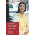 Screening Contemporary Irish Fiction and Drama