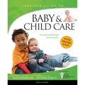 Baby & Child Care: From Pre-Birth Through the Teen Years