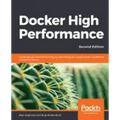 Docker High Performance, Second Edition