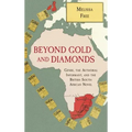 Beyond Gold and Diamonds: Genre, the Authorial Informant, and the British South African Novel