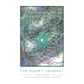 Pathway to Transformation: The Baha'i Journey