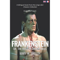 Frankenstein (Translated): English - French Bilingual Edition
