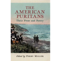 The American Puritans: Their Prose and Poetry