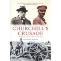 Churchill's Crusade: The British Invasion of Russia, 1918-1920