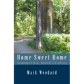 Home Sweet Home: Summerville, South Carolina