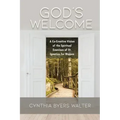 God's Welcome: A Co-Creative Vision of the Spiritual Exercises of St. Ignatius for Women