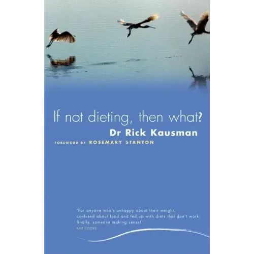 If Not Dieting, Then What?