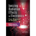 Ionizing Radiation Effects in Electronics: From Memories to Imagers