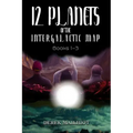 12 Planets of the Intergalactic Map: Books 1-3